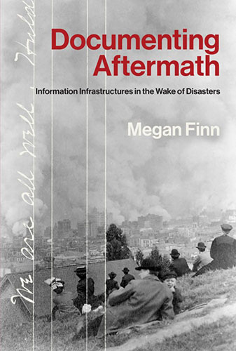 The book cover for "Documenting Aftermath," red text on a old black and white background image of people on a hill overlooking a city with many fires.