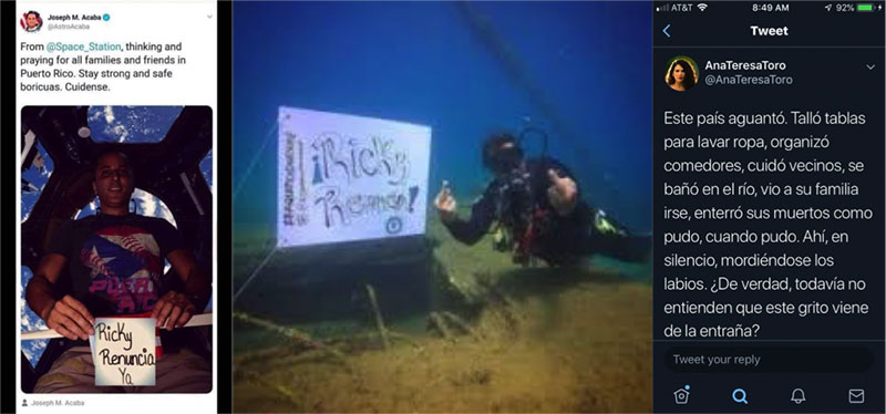 Three images: (1) A tweet that says "From @Space_Station, thinking and praying for all families and friends in Puerto Rico. Stay stong and safe boricuas. Cuidense. with a photo of a man on the space station holding a sign that says Ricky Renuncia Ya. (2) A photo of a scuba diver with two middle fingers up and sign that says Ricky Renuncia. (3) A tweet in spanish. Translation in caption.