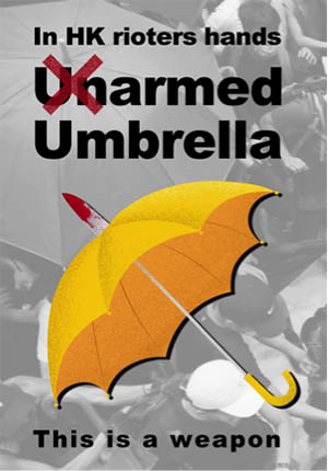 A yellow umbrella with a bloodied knife sticking out of the top. The poster reads, “In HK rioters hands, this is a weapon: Unarmed Umbrella. This image was posted on China Daily’s twitter account. Comments on the post include a lively debate about what weapons are - including one person who responded with a GIF of tanks in Tiananmen Square, writing “Talking about weapon?”
