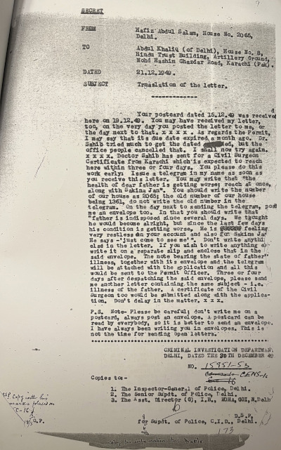 A typewritten intercepted letter dated 29 December 1949. It is from someone named Hafiz Abdul Kalam in Delhi to someone named Abdul Khaliq in Karachi. It describes a plan for Hafiz's travel to Pakistan under the pretext of his father's ailing health, and requests the receiver to send messages in envelopes instead of postcards as the latter can be read by anyone.