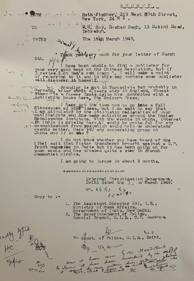A typewritten intercepted letter dated 16 March 1949 sent by Ruth Fischer, founder of the Austrian Communist Party, to MN Roy, an Indian Marxist and anti-colonial revolutionary. Fischer informs Roy that she was not able to find a publisher for his book on the Chinese Revolution and shares news about developments in French communist circles.