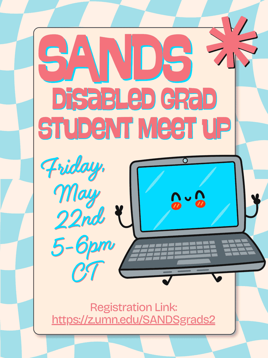 pastel, wavy blue‑and‑white checkerboard. Bold text in the center reads “SANDS Disabled Grad Student Meet Up,” with details below: “Friday, May 22, 5–6pm CT, online – link in bio.” Small icons of a calendar, clock, and globe emphasize the date, time, and online format. A short description invites disabled and neurodivergent graduate students and recent grads to join a low‑pressure space to connect, swap strategies, and build community.