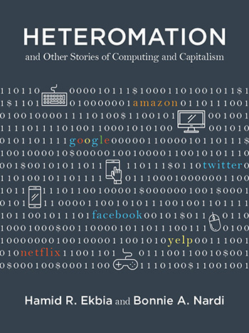 An image of the cover of Heteromation, featuring a series of 1's and 0's alongside company names and images of technology such as keyboards and mice.